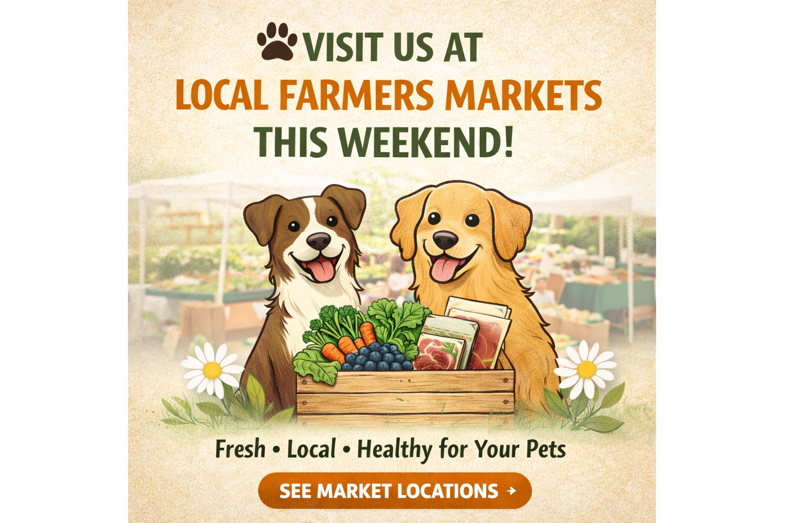 Visit Paws Choose Us at Local Farmers Markets This Weekend! - Paws ...